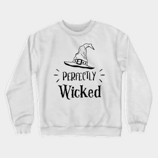 perfectly wicked Halloween Crewneck Sweatshirt